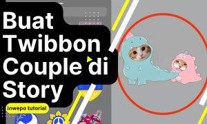 Cara Buat Twibbon Couple di Story