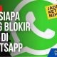 Cara Tau Siapa yang Blokir Kita di WhatsApp