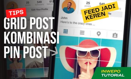 Tips Grid Post Kombinasi Pin Post di Instagram
