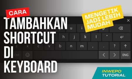 Cara Tambahkan Shortcut di Keyboard