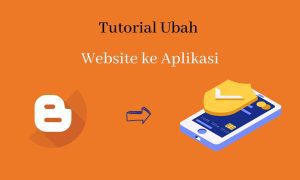 Cara Mudah Mengubah Blog Menjadi APK Android