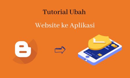 Cara Mudah Mengubah Blog Menjadi APK Android