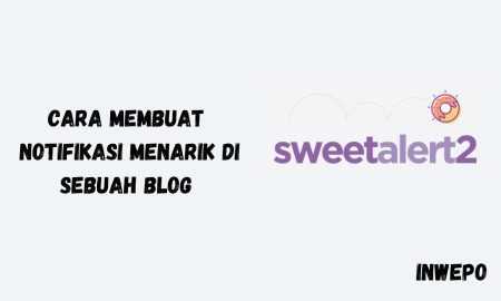 Cara Membuat Notifikasi Menarik Di Sebuah Blog