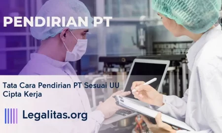 Cara Mendirikan PT Terbaru